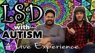 LSD with Autism: A Live Experience