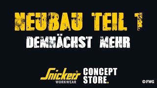 Snickers Concept Store Neubau I