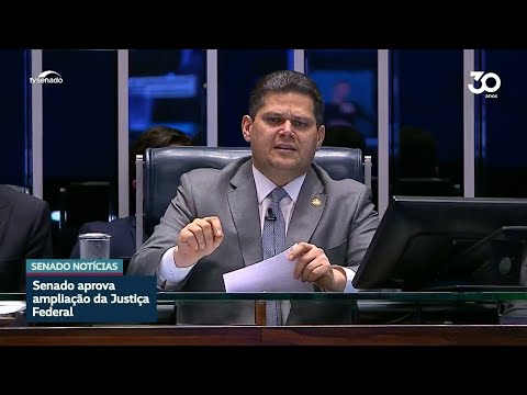 Criação de varas federais no Amazonas e em Mato Grosso do Sul vai à sanção