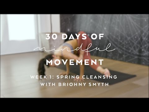 Day 4: Detoxifying Yoga Flow with Briohny Smyth - Spring Reset: 30 Days of Mindful Movement
