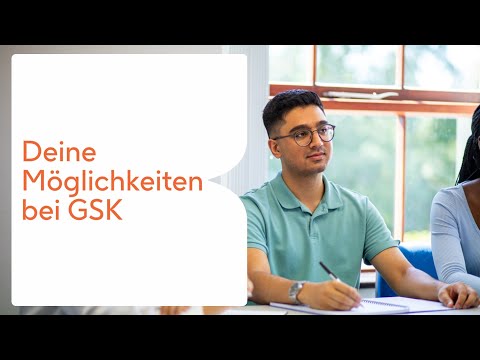 Deine Möglichkeiten bei GSK