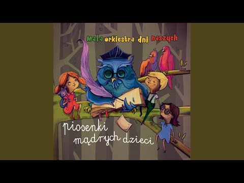 Piosenka mądrych dzieci (Instrumental)