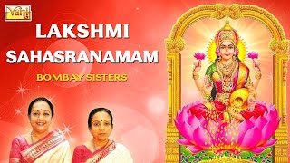 Navaratri special Laxmi Devi songs | Lakshmi Sahasranamam - Bombay Sisters | Sanskrit Devotional