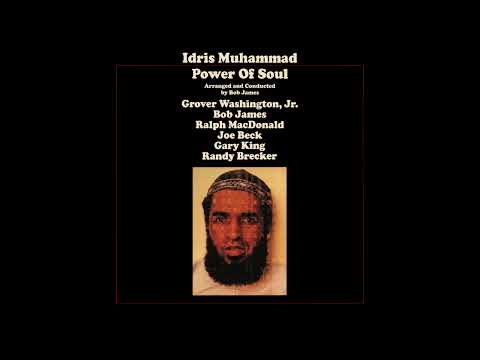 Idris Muhammad - Power of Soul (full album)