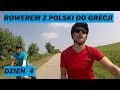 Rowerem z Polski do Grecji - Polak, Węgier dwa bratanki (odc. 4)