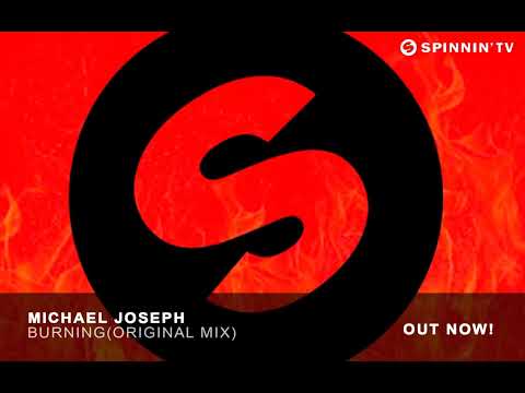 Michael Joseph - Burning(Original Mix)