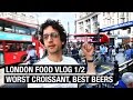 WORST CROISSANT EVER ? LONDON FOOD VLOG (1/2)