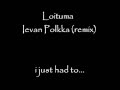 Loituma - Ievan Polkka (remix) 