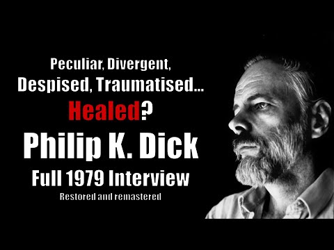 Philip K Dick full interview restored and remastered | childhood, trauma, drugs and VALIS