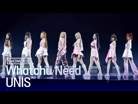 [LIVE] UNIS(유니스) 'Whatchu Need' Showcase