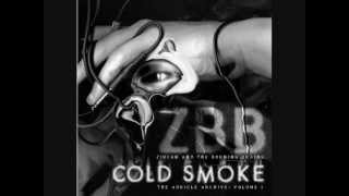 ZBB - Cold Smoke