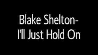 I'll Just Hold On Music Video