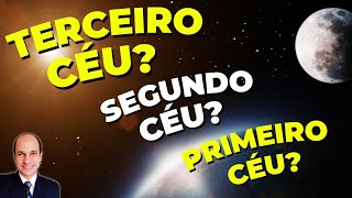 QUANTOS CÉUS? Entenda quantos céus existem na Bíblia e quais são eles...