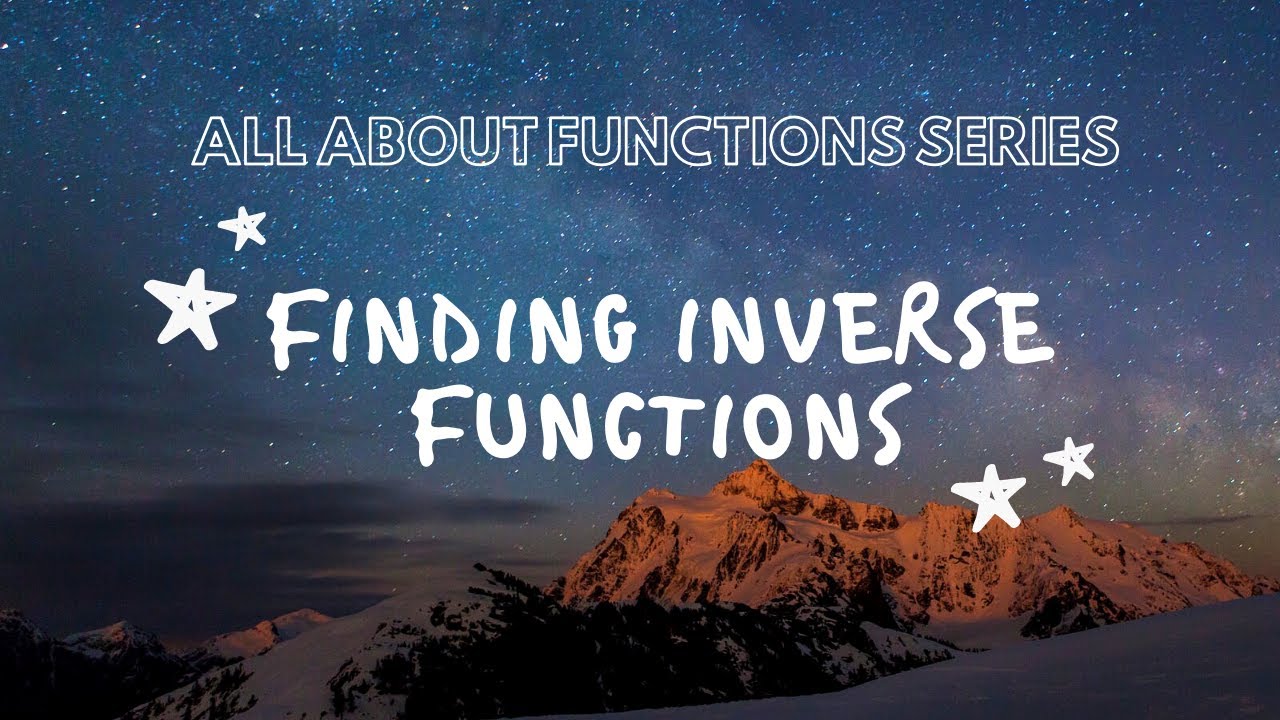 Finding Inverse Functions