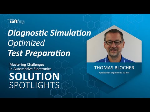 Optimized Test Preparation with Diagnostic Simulation | Solution Spotlight | Softing Automotive