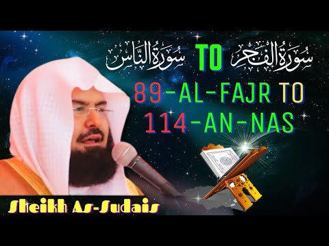 Abdur Rahman As-Sudais Recites the Complete Quran (89-114 surah)@GlobalQuranLive