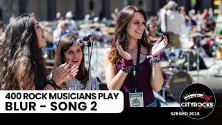 Rock Flashmob Show: 400 musicians play Blur - Song 2 (CITYROCKS)