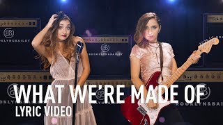 WHAT WE'RE MADE OF | Official Lyric Video | Brooklyn and Bailey
