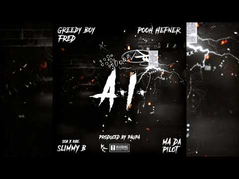 Pooh Hefner x Greedy Boy Fred x Slimmy B x MA Da Pilot - AI (p. Paupa)