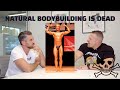 Natural Bodybuilding is Dead