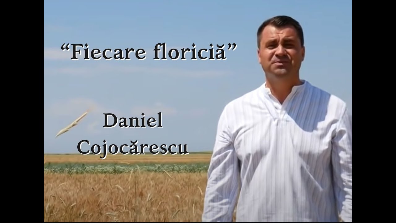Daniel Cojoc?rescu Fiecare floricic? VIDEO NOU [Official Video]