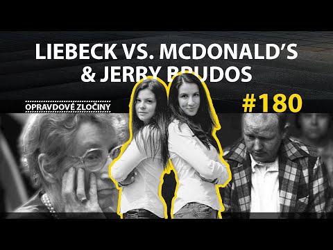 #180 - Liebeck vs. McDonald’s & Opuštěné děti & Jerry Brudos