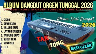 Download lagu KOLEKSI ALBUM DIDI KEMPOT AMBYAR VERSI DANGDUT ORGEN TUNGGAL 2026 JADUL MANTAP(ALBIN ELECTONE) mp3 Download lagu KOLEKSI ALBUM DIDI KEMPOT AMBYAR VERSI DANGDUT ORGEN TUNGGAL 2026 JADUL MANTAP(ALBIN ELECTONE) mp3