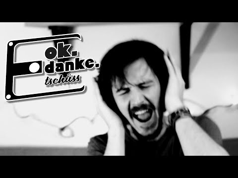 ok.danke.tschüss - Verrückt