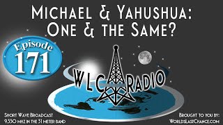 Michael & Yahushua: One & the Same?