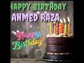 Happy Birthday Song Ahmed Raza