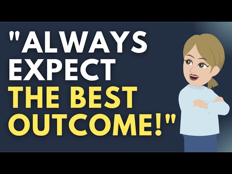 Keep Yourself at HIGHEST LEVEL - Always Expect The BEST Outcome! ???? Abraham Hicks