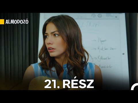 Almodozó 21. Rész (Magyar Szinkron)