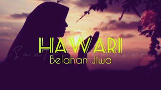 Download lagu Belahan Jiwa - HAWARI mp3 Download lagu Belahan Jiwa - HAWARI mp3
