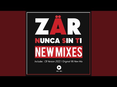 Nunca Sin Ti (Orignal 96 New Mix)