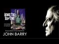 Across the Sea of Time - John Barry Soundtrack