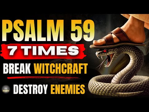 🔥 Repeat Psalm 59 (Seven Times) – Urgent Prayer to Destroy Witchcraft, Envy and Hidden Enemies