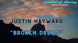 Justin Hayward   &quot;Broken Dream&quot;   @world_of_henry 7907