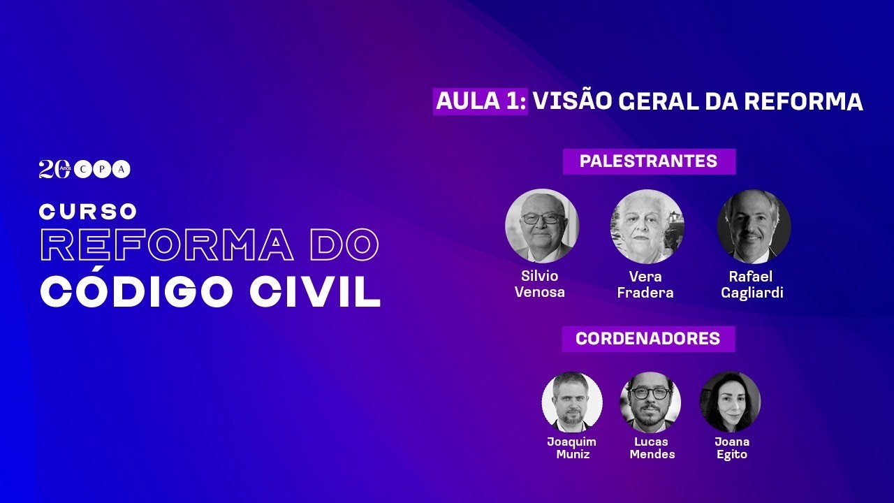 Curso Reforma do Código Civil | Aula 1: Visão geral da Reforma