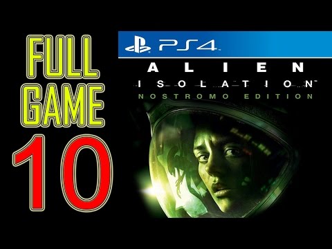 Alien Isolation Walkthrough Part 10 PS4 Gameplay lets play playthrough let's play - No Commentary