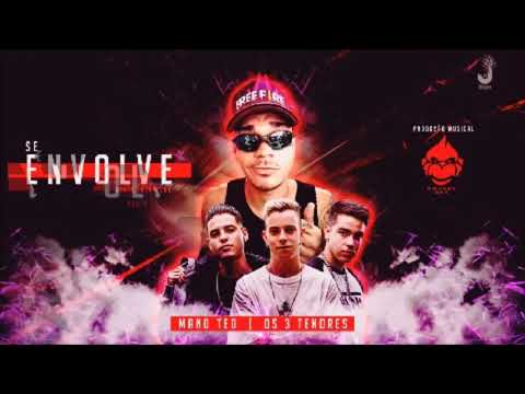 Mano Ted Feat. Os 3 Tenores - SE ENVOLVE