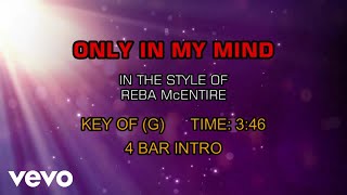 Reba McEntire - Only In My Mind (Karaoke)