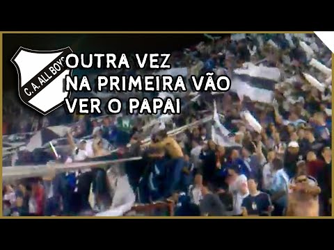 Otra Vez En Primera Van A Ver A Papá - All Boys