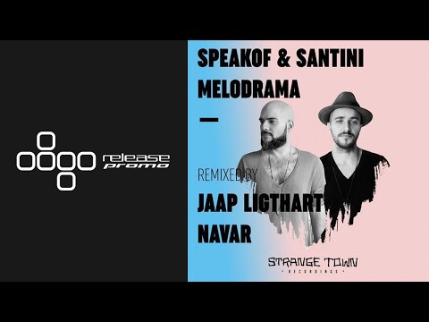 SpeakOf & Santini - Melodrama (Navar Remix) [Strange Town Recordings]