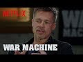 War Machine | Inside War Machine | Netflix