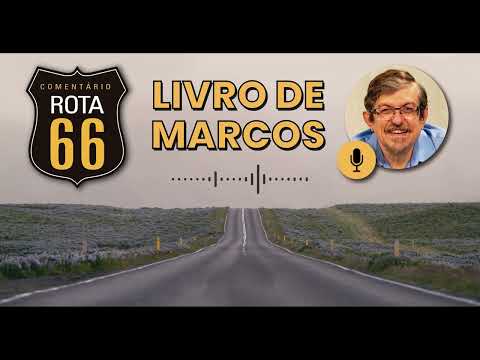 Rota 66 Português - Marcos 9 | Luiz Sayão | IBNU