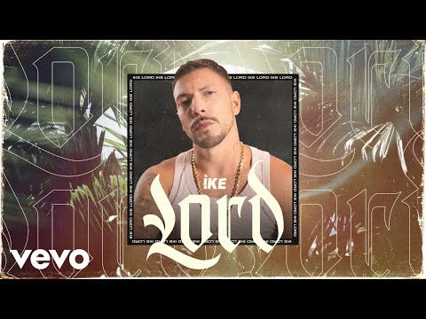 ike - Lord (Visualizer)