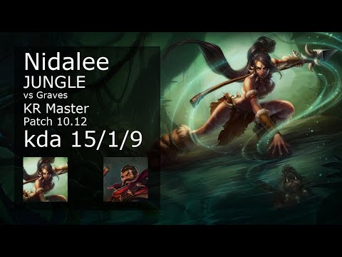 Nidalee Jungle vs Graves - KR Master 15/1/9 Patch 10.12 Gameplay // [롤] 니달리 vs 그레이브즈 정글