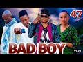 Bad Boy Episode 47 12hours