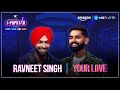 Your Love Ravneet Singh I Popstar Vol 1 EP07 Amazon MX Player