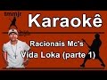 Racionais Mc's Vida Loka (parte 1) Karaoke